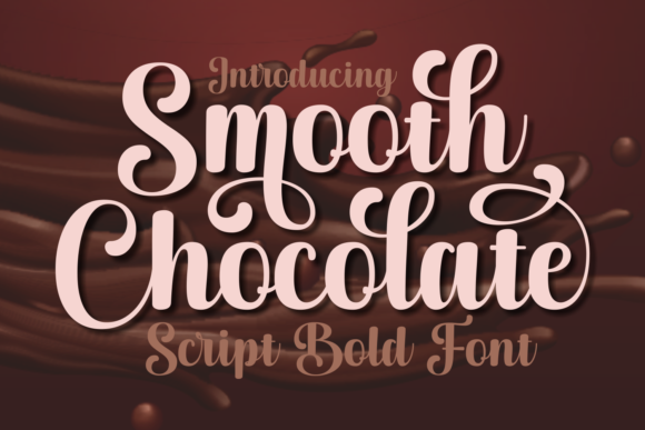Smooth Chocolate: Elevating Design with a Gorgeous Script Font
