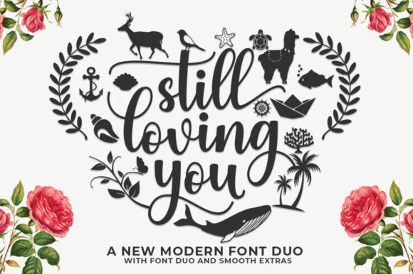 Still Loving You: Elevating Your Creative Projects with a Modern Script Font